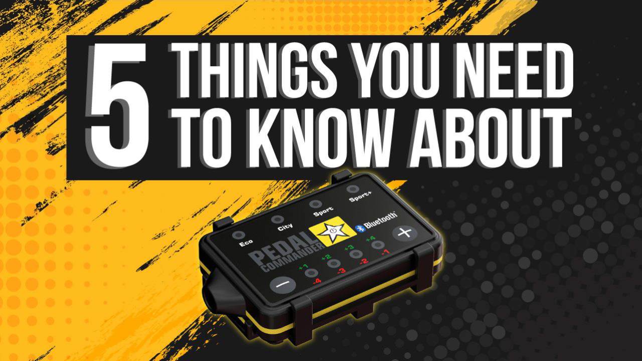 5 Things You Need to Know About Pedal Commander